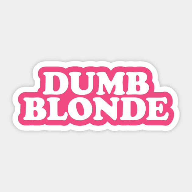 Dumb Blonde - Y2K Vibes Sticker by The90sMall
